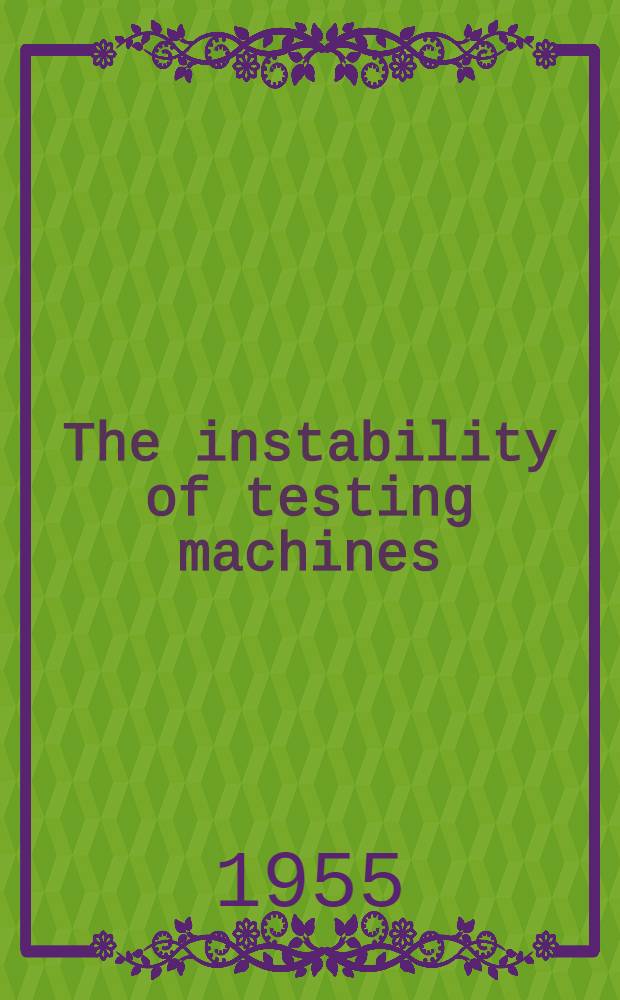 The instability of testing machines