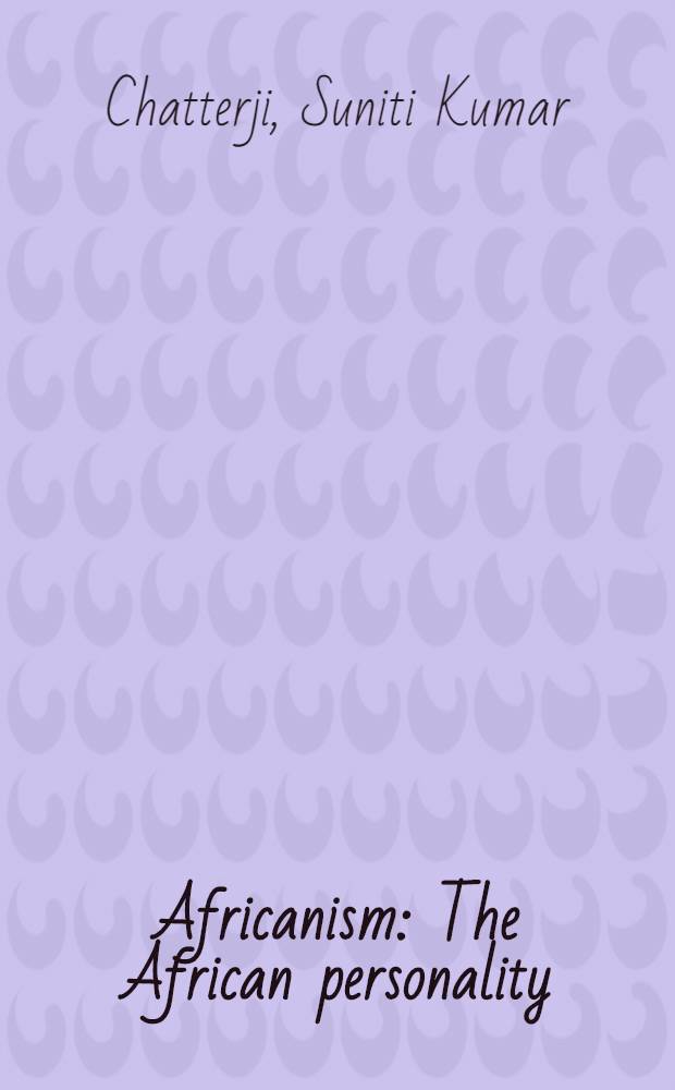 Africanism : The African personality