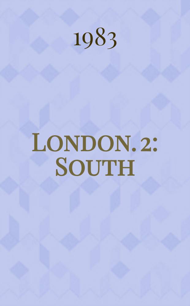 London. 2 : South