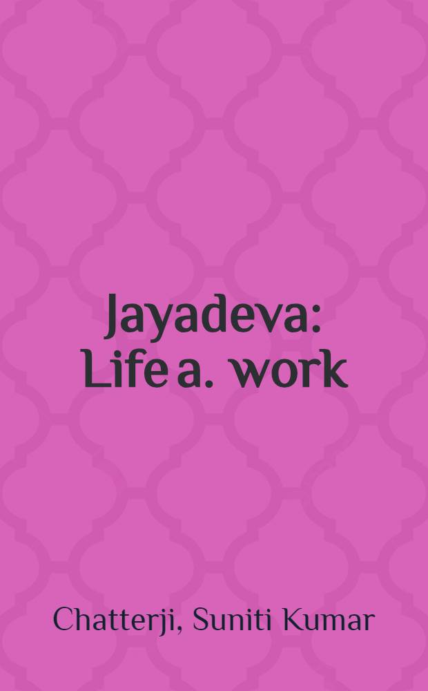 Jayadeva : Life a. work