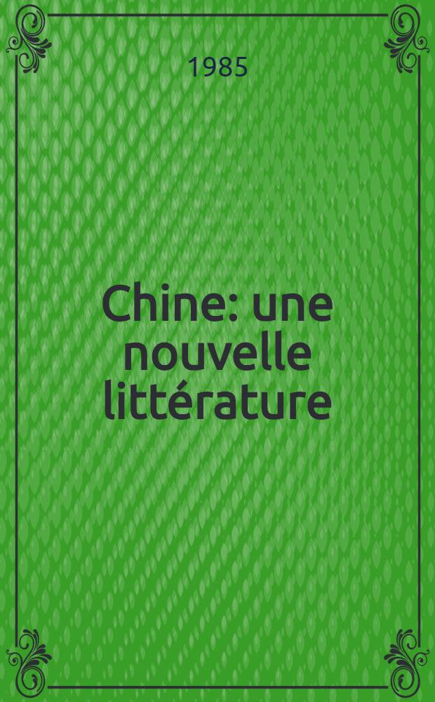 Chine: une nouvelle litt&eacute;rature