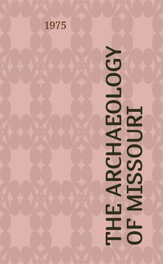 The archaeology of Missouri