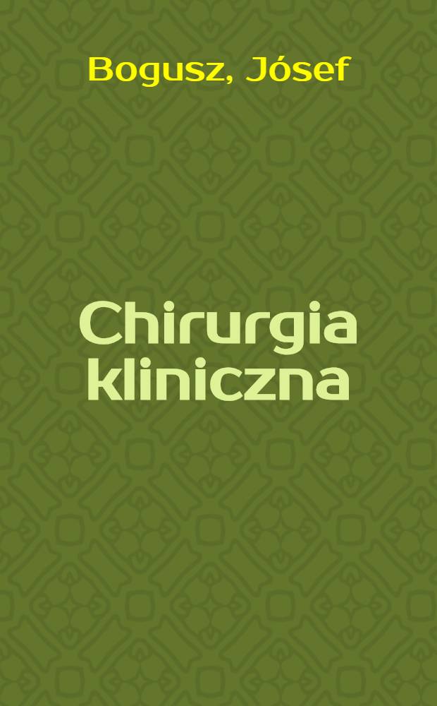 Chirurgia kliniczna