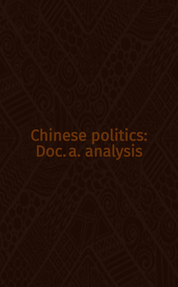 Chinese politics : Doc. a. analysis