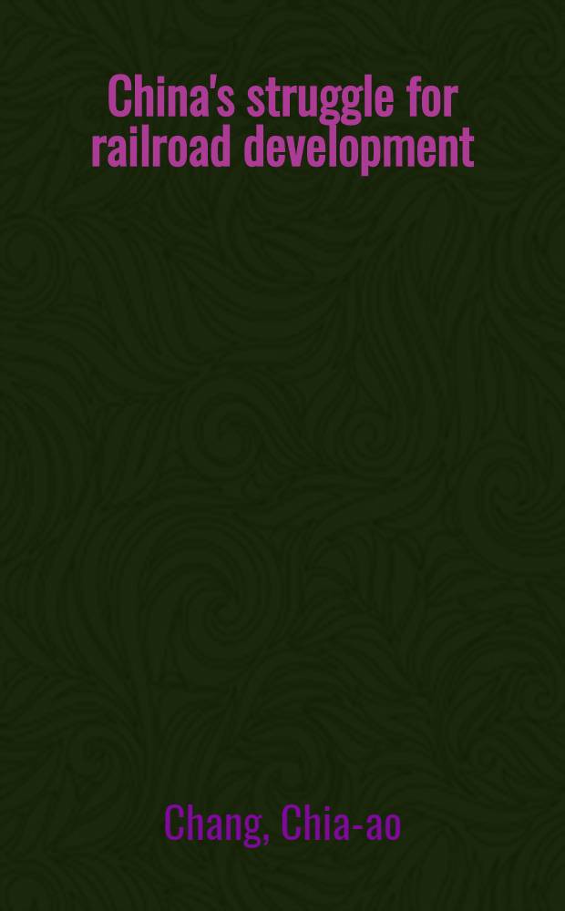 China's struggle for railroad development