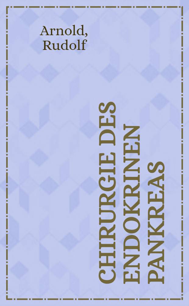 Chirurgie des endokrinen Pankreas