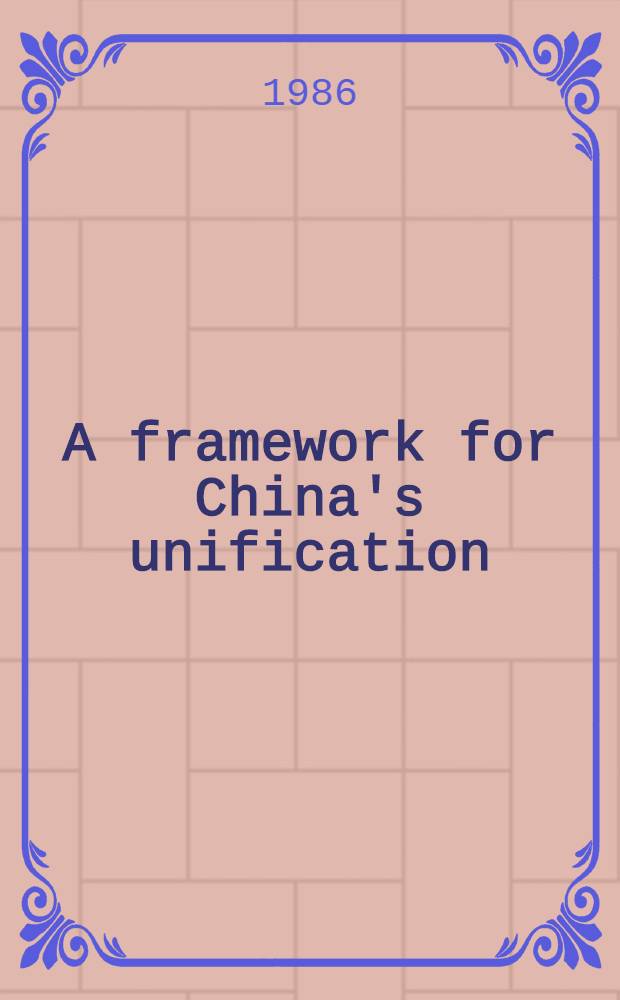 A framework for China's unification