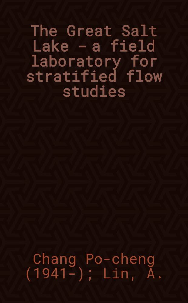 The Great Salt Lake - a field laboratory for stratified flow studies