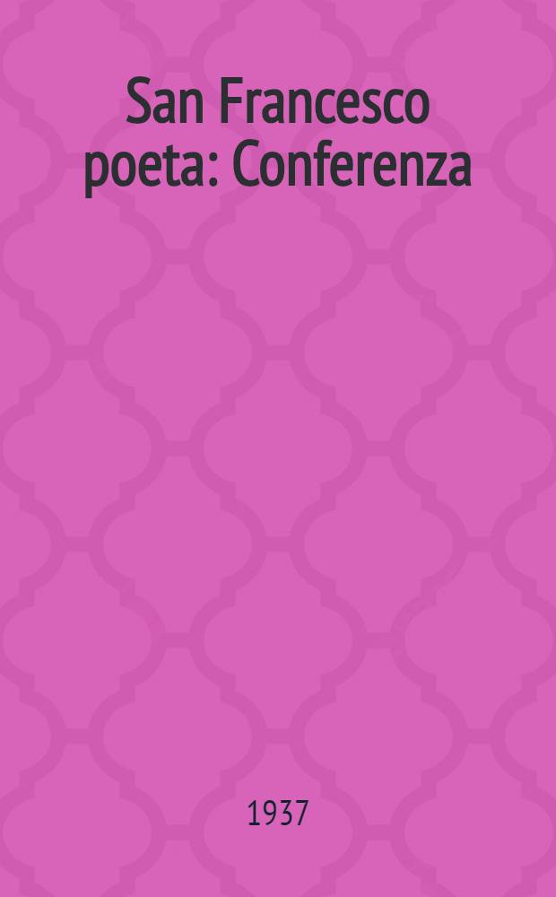 San Francesco poeta : Conferenza