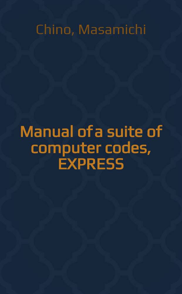 Manual of a suite of computer codes, EXPRESS (EXact PREparedness Supporting System)