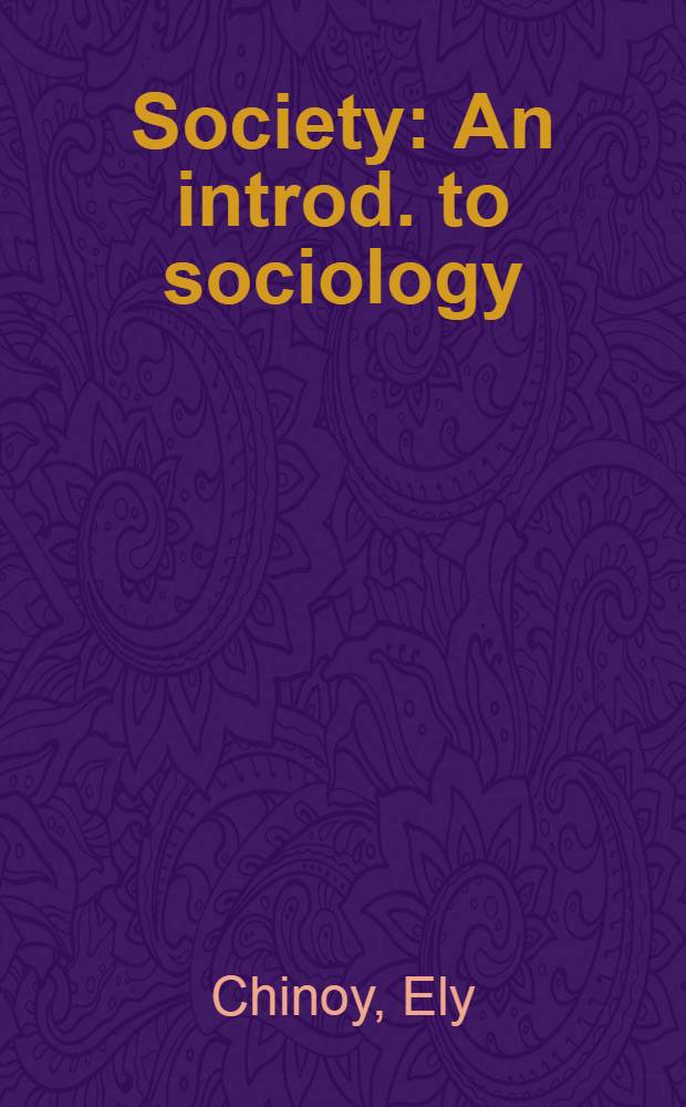 Society : An introd. to sociology