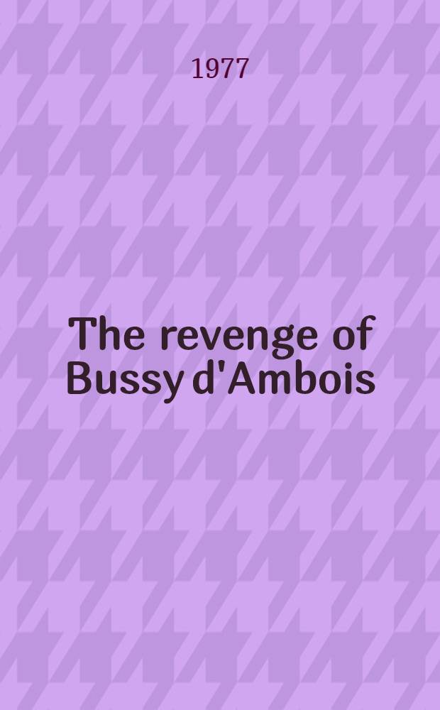 The revenge of Bussy d'Ambois