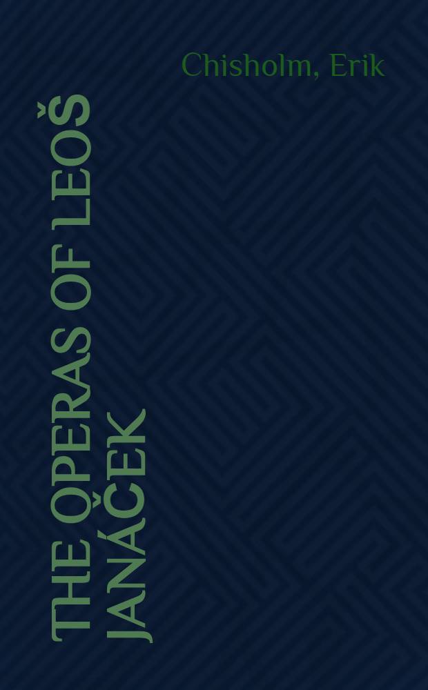The operas of Leoš Janáček