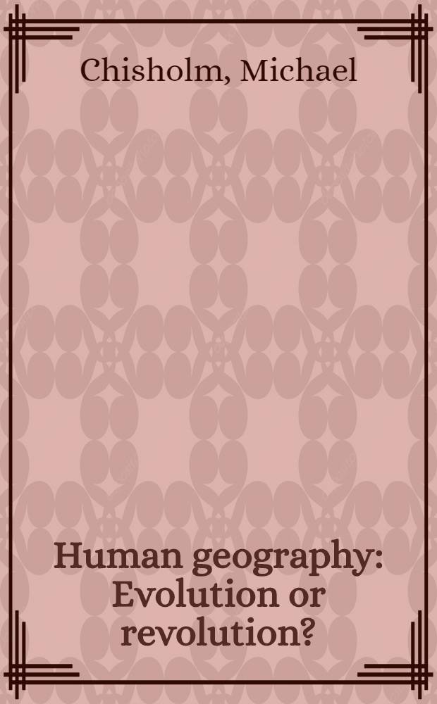 Human geography : Evolution or revolution?