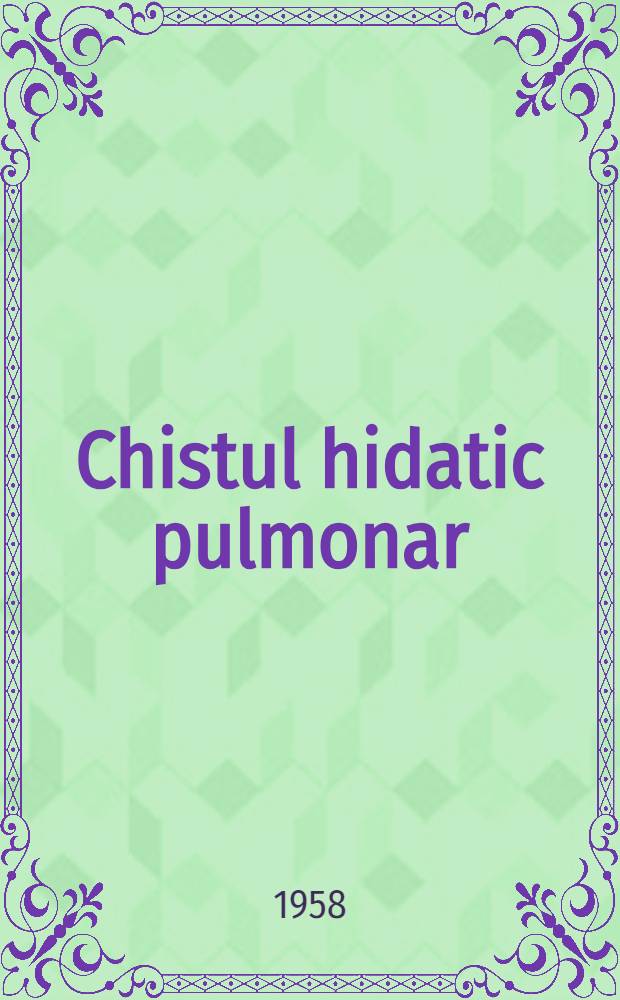 Chistul hidatic pulmonar