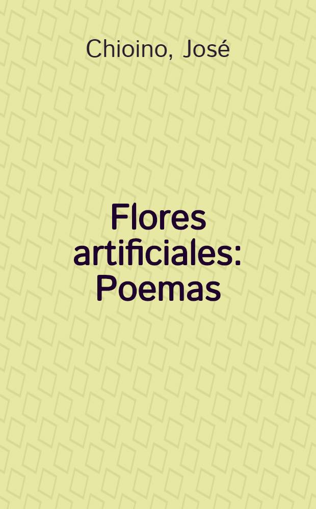 Flores artificiales : Poemas