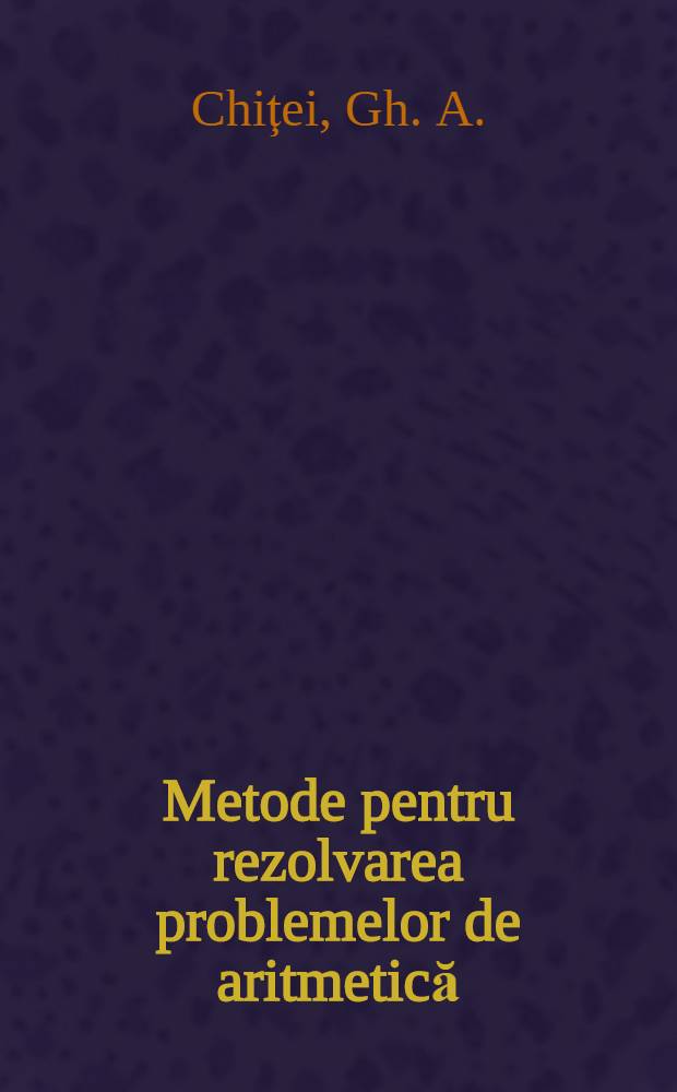 Metode pentru rezolvarea problemelor de aritmetică