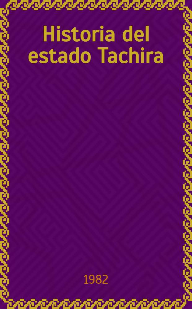 Historia del estado Tachira