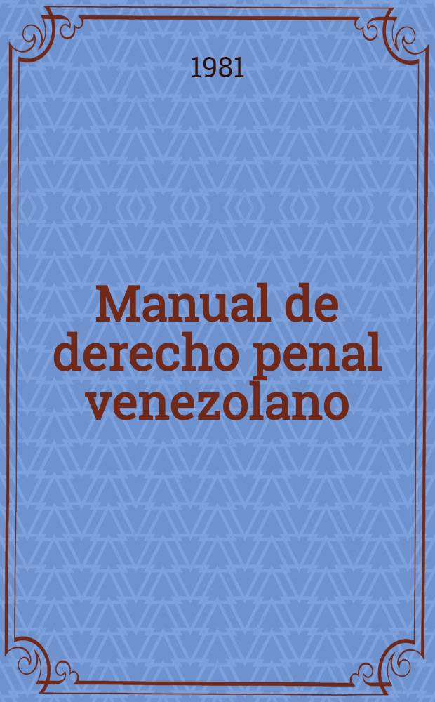 Manual de derecho penal venezolano