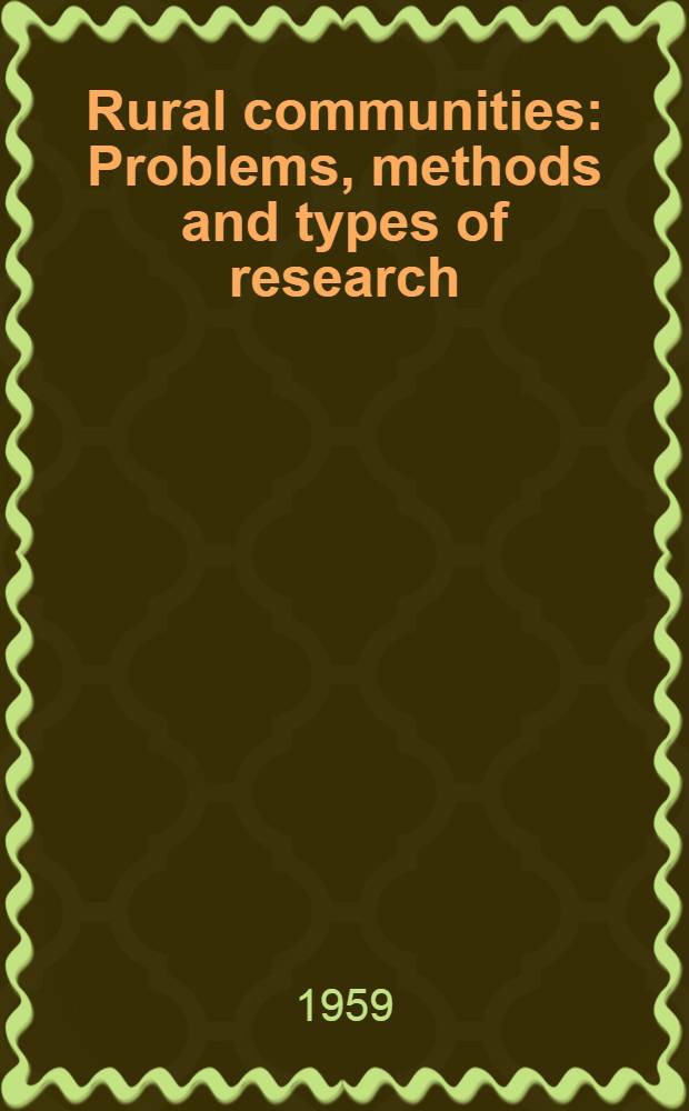 Rural communities : Problems, methods and types of research
