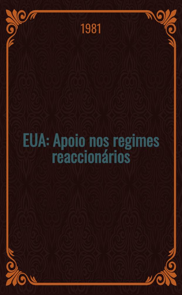 EUA : Apoio nos regimes reaccionários