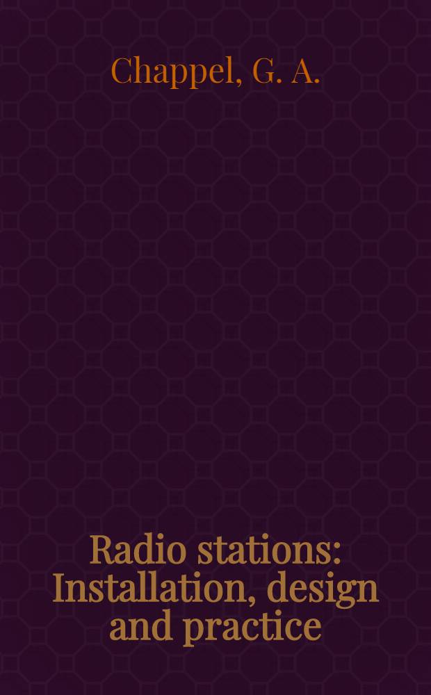 Radio stations : Installation, design and practice