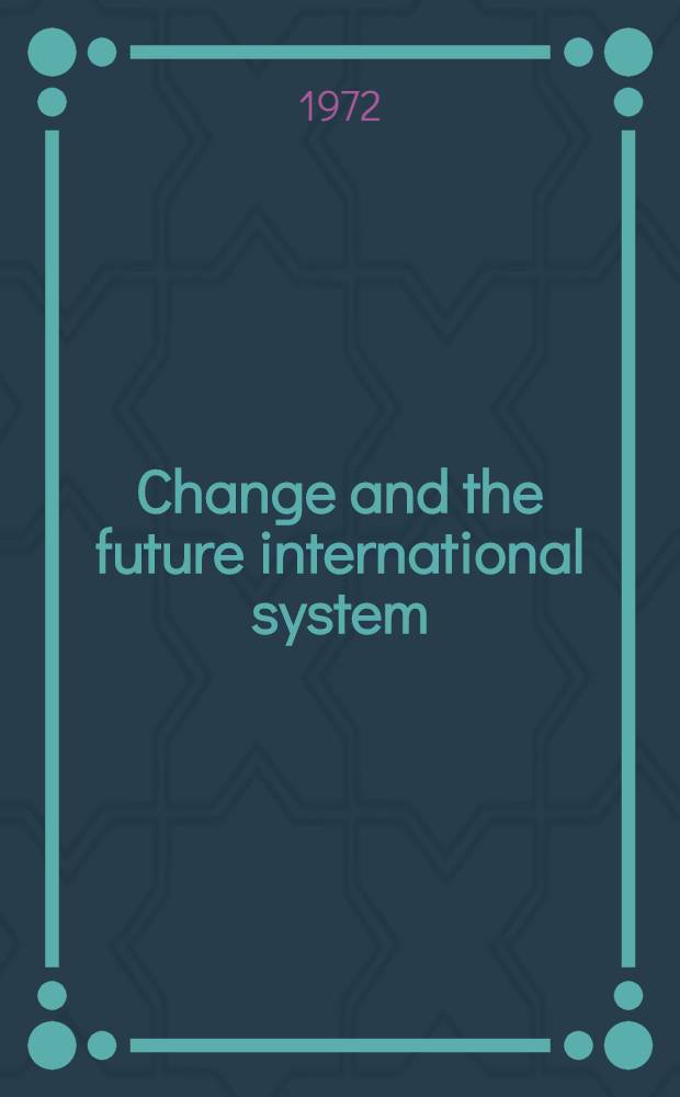 Change and the future international system
