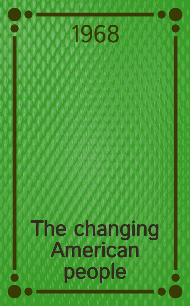 The changing American people: are we deteriorating or improving? : Symposium