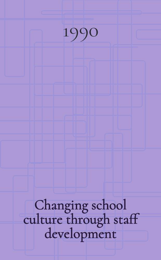 Changing school culture through staff development