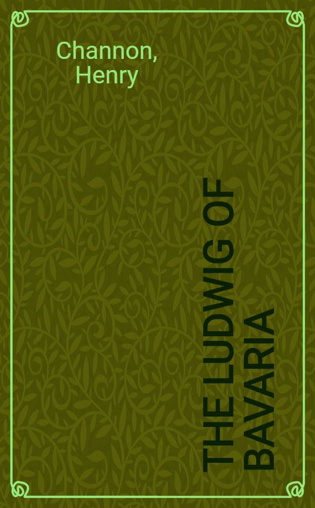 The Ludwig of Bavaria