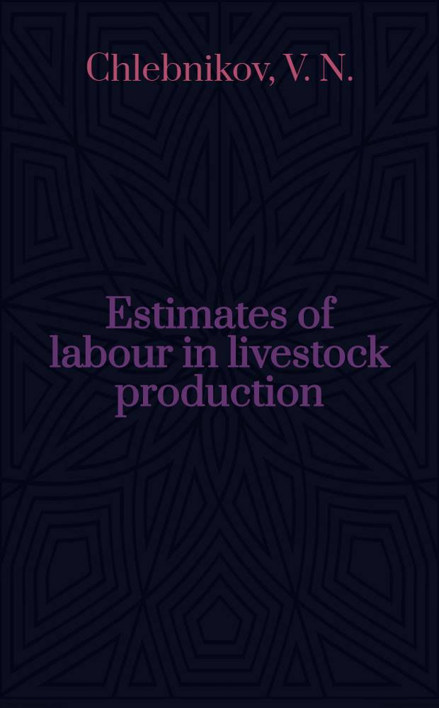 Estimates of labour in livestock production