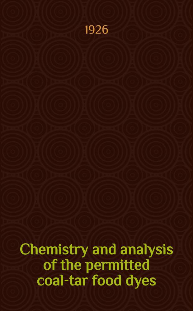 Chemistry and analysis of the permitted coal-tar food dyes