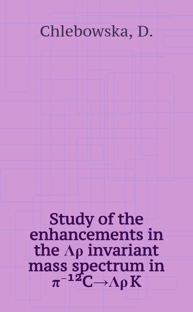 Study of the enhancements in the Λρ invariant mass spectrum in π⁻¹²C→Λρ K (nπ)¹⁰B interaction at 4 GeV/C