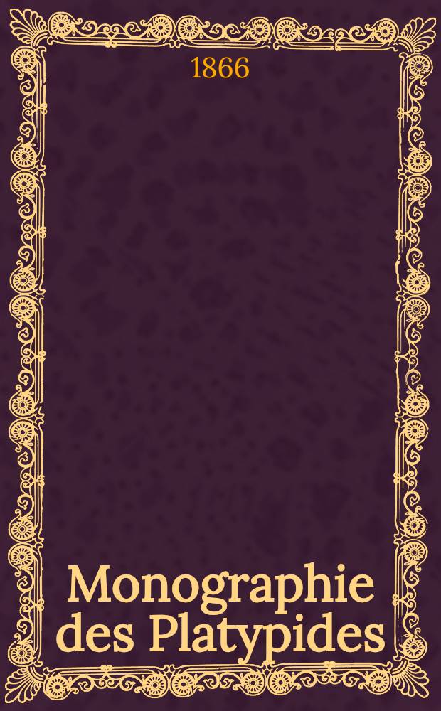Monographie des Platypides