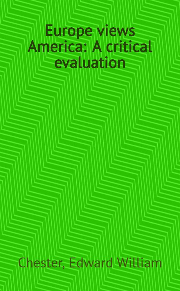 Europe views America : A critical evaluation