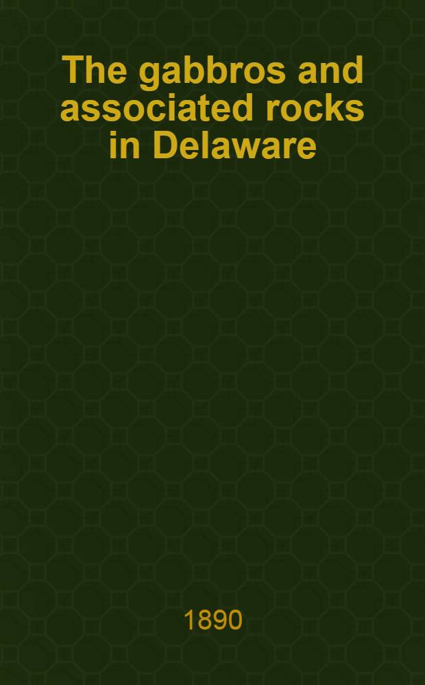 The gabbros and associated rocks in Delaware