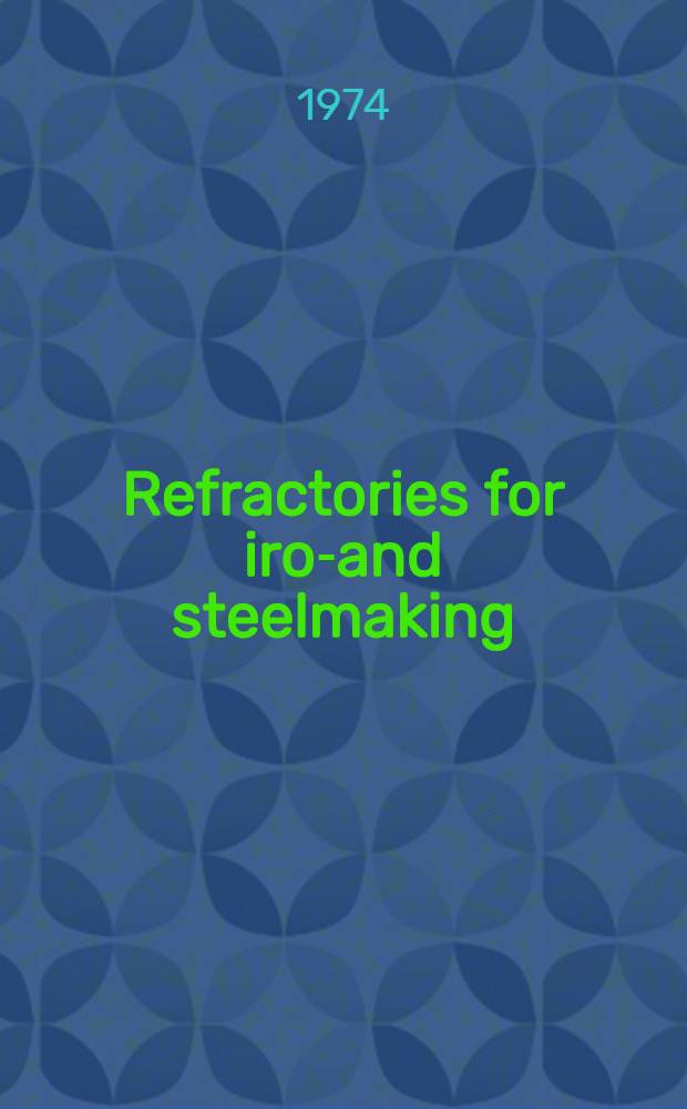 Refractories for iron- and steelmaking