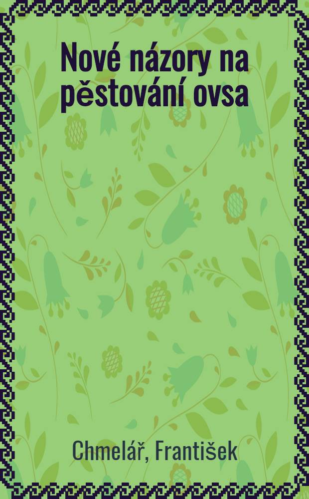 Nové názory na pěstování ovsa
