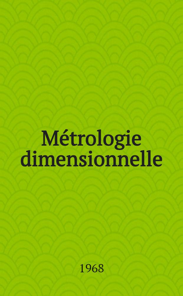 M&eacute;trologie dimensionnelle