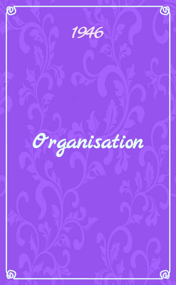 Organisation