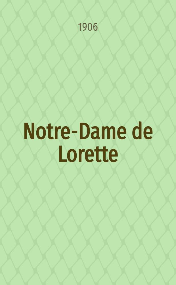 Notre-Dame de Lorette : Étude historique sur l'authenticité de la santa casa