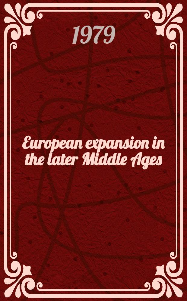 European expansion in the later Middle Ages