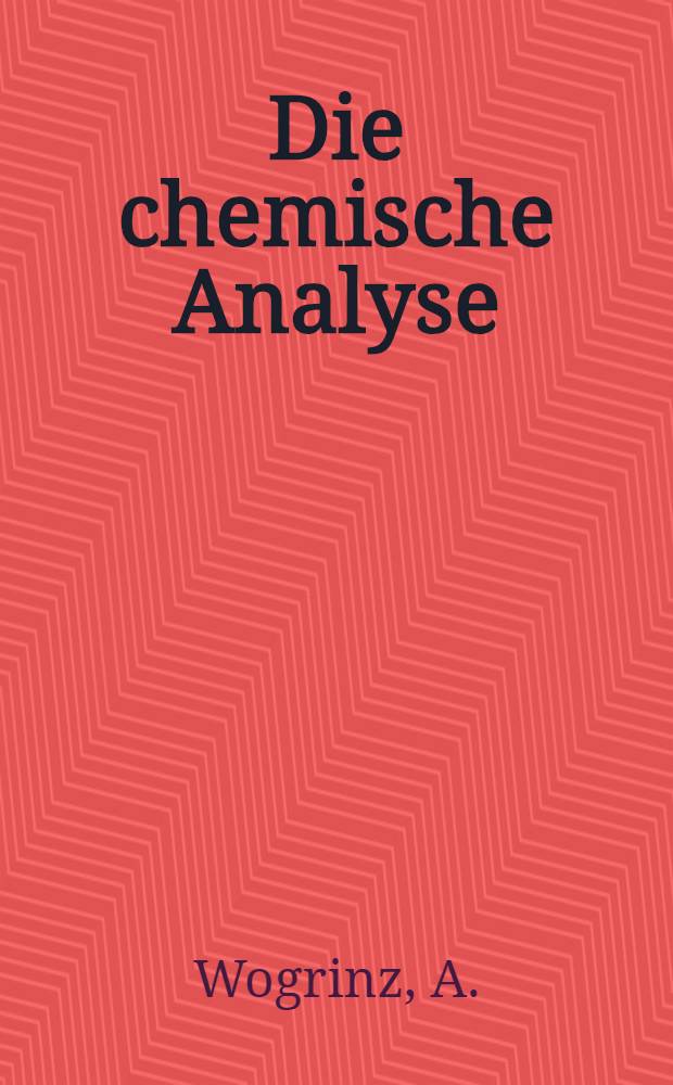 Die chemische Analyse : Sammlung von Einzeldarstellungen auf dem Gebiete der chemischen, technisch-chemischen und physikalisch-chemischen Analyse. Bd. 36 : Analytische Chemie der Edelmetalle