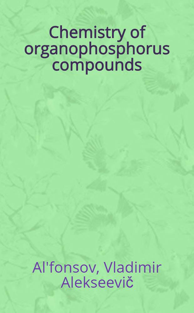 Chemistry of organophosphorus compounds