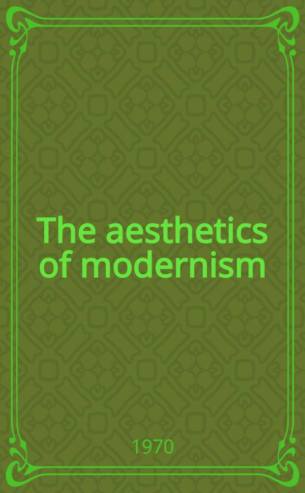 The aesthetics of modernism