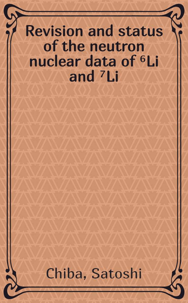 Revision and status of the neutron nuclear data of ⁶Li and ⁷Li
