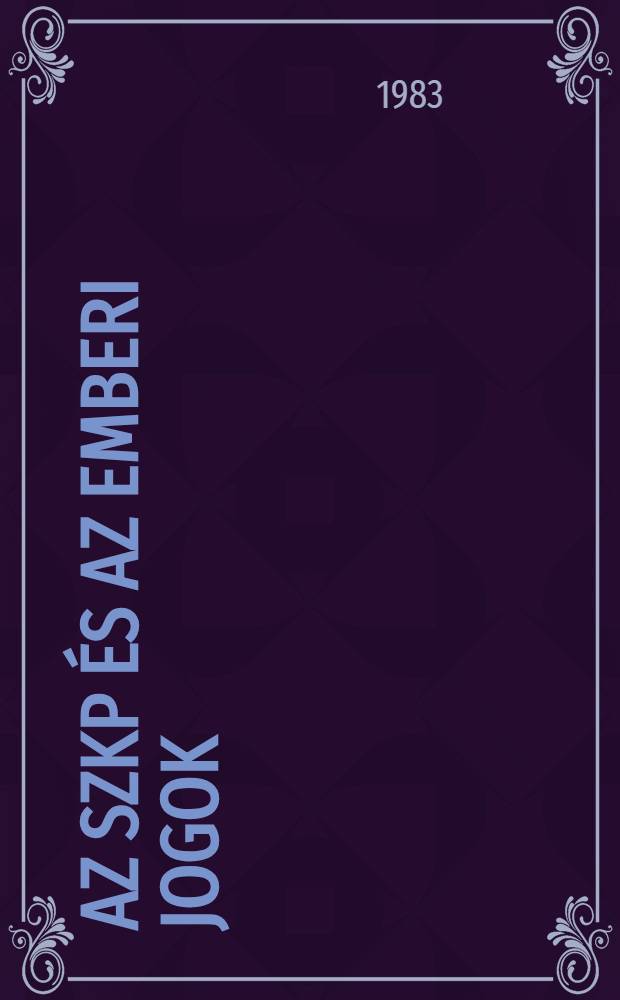 Az SZKP és az emberi jogok