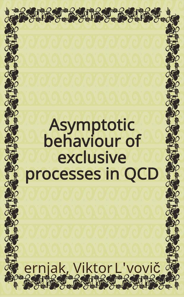 Asymptotic behaviour of exclusive processes in QCD