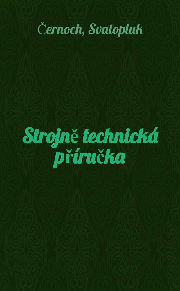 Strojně technick&aacute; př&iacute;ručka