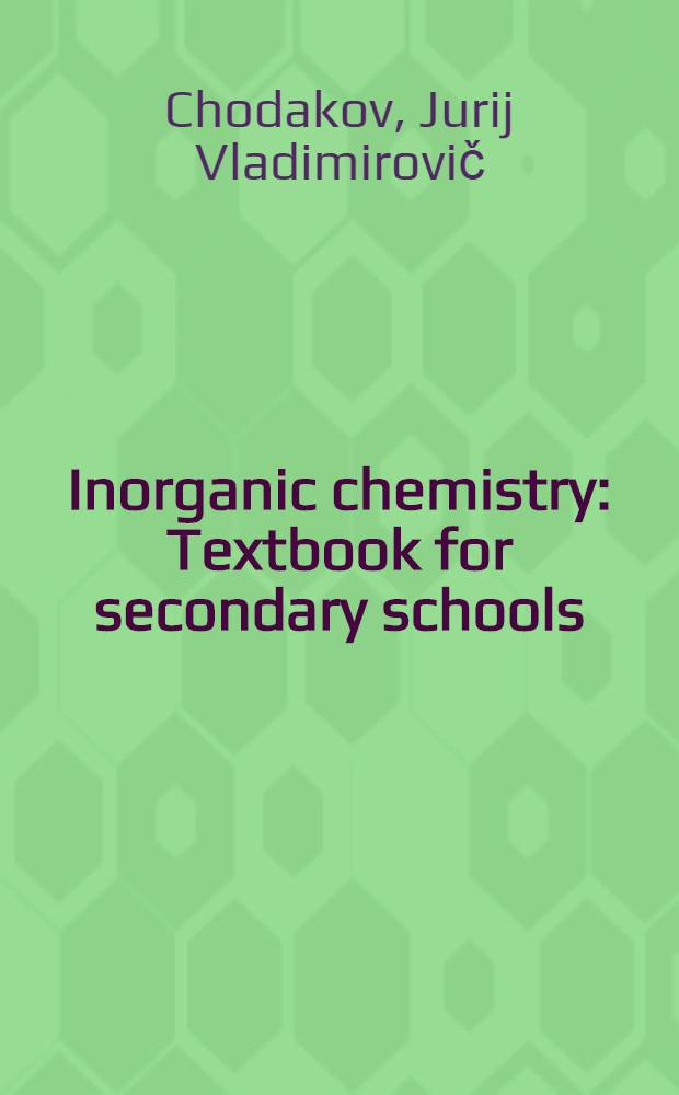 Inorganic chemistry : Textbook for secondary schools